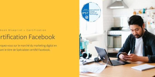 Formation Facebook 100-101 : examen d’associé marketing digital certifié Facebook